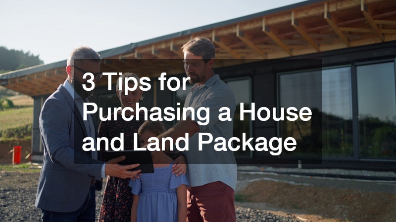 3 Tips for Purchasing a House and Land Package